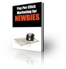 Thumbnail Pay Per Click Marketing for NEWBIES eBook (PLR) Thumbnail Pay Per Click Marketing for NEWBIES eBook (PLR)