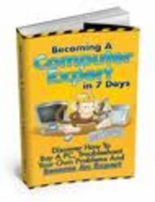 Product picture Becoming A Computer Expert in 7 Days eBook With PLR