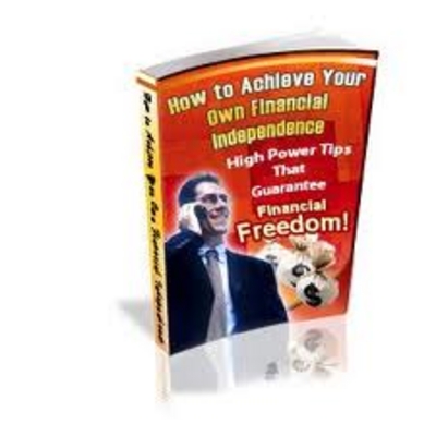 Product picture How to Achieve Your own Financial Independence (PLR)