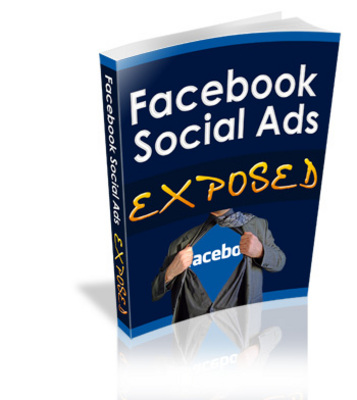 Product picture Facebook Social Ads Exposed (PLR)