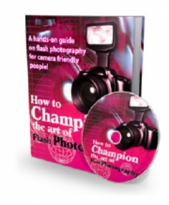 Product picture How To Champion The Art Of Flash Photography (MRR)