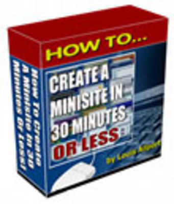 Product picture How to Create a Minisite in 30 Minutes or Less (RR)