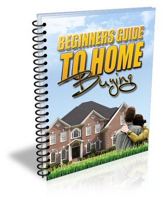 Product picture The Beginners Guide to Home Buying
