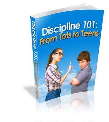 Product picture Disciplining Children 101: From Tots to Teens